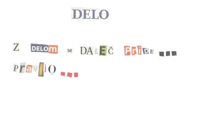 Z delom se daleč pride … Pravijo …